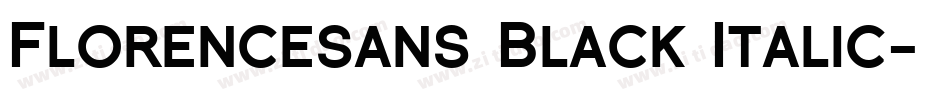 Florencesans Black Italic字体转换